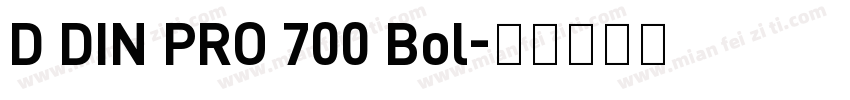 D DIN PRO 700 Bol字体转换